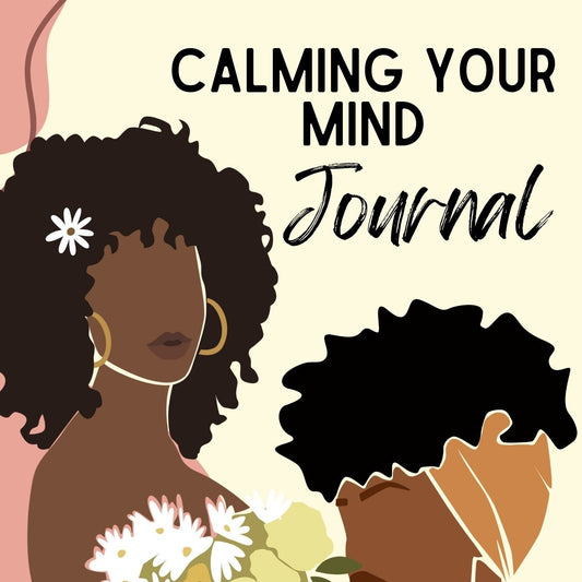 Calming Your Mind Journal