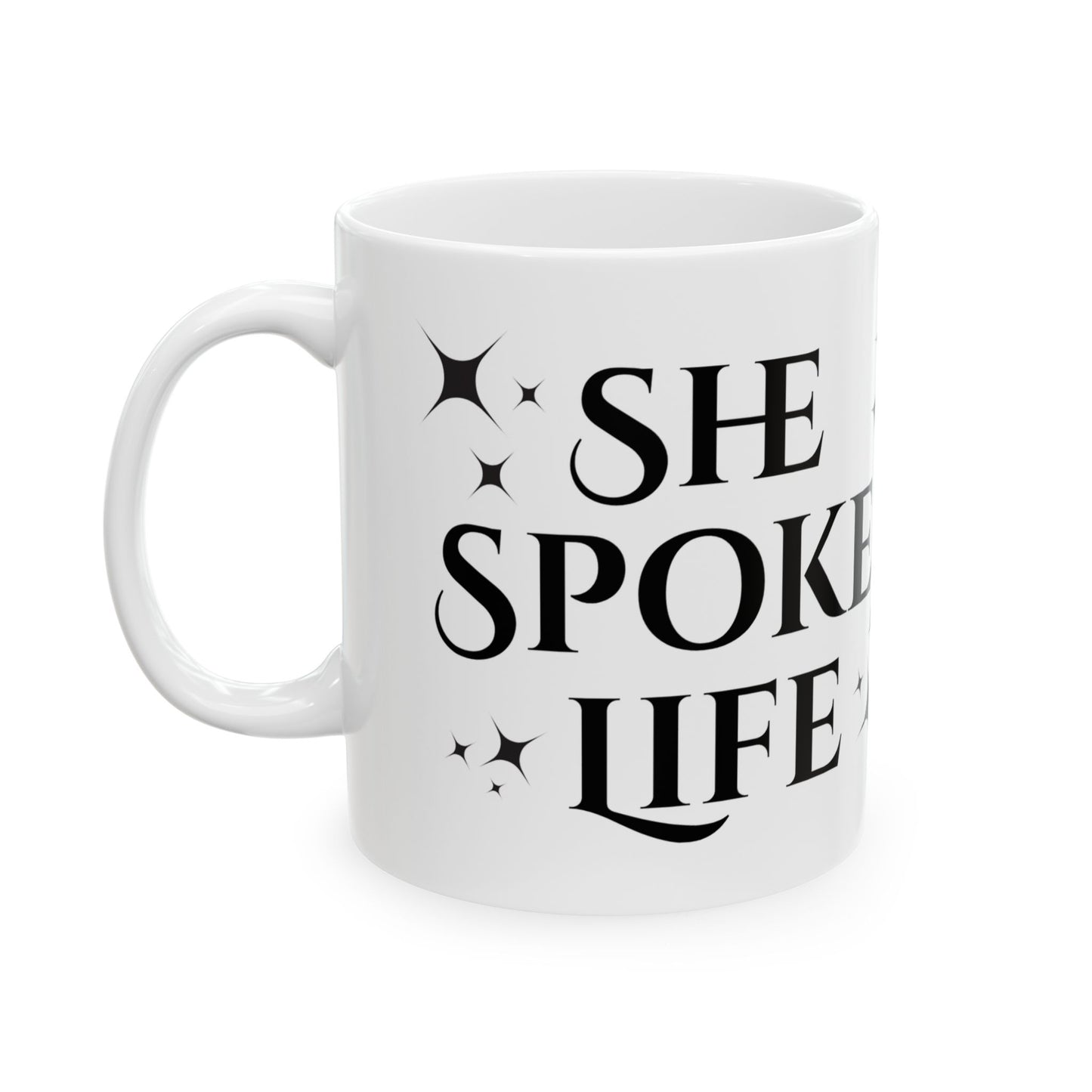 She Spoke Life Mug